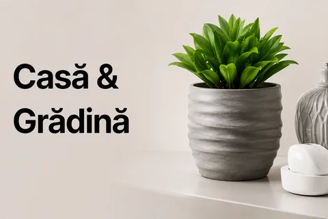 Casă & Grădină
